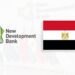 مصر تستضيف الملتقى الدولي الأول لبنك التنمية الجديد NDB خارج دول “بريكس”