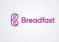 شركة Breadfast الناشئة تجمع 50 مليون دولار في جولة استثمارية